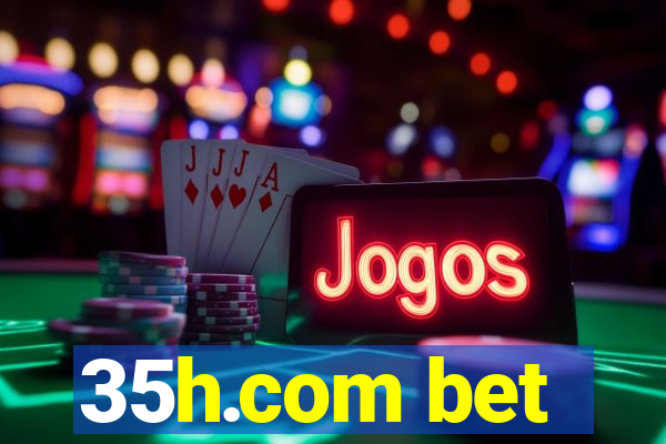 35h.com bet